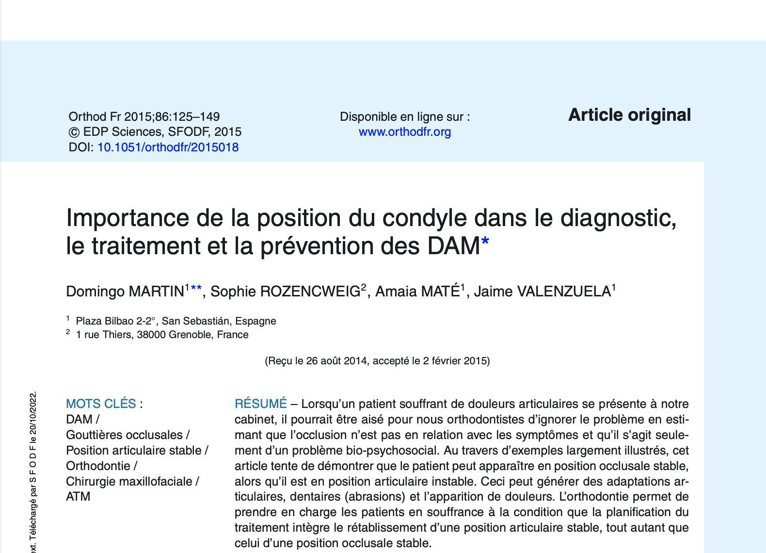 Importance de la position du condyle dans le diagnostic, le traitement et la prévention des DAM* 2015
